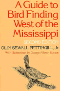 A Guide to Bird Finding West of the Mississippi