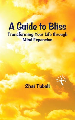 A Guide to Bliss - Tubali, Shai