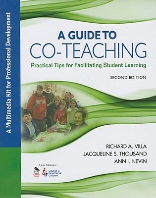 A Guide to Co-Teaching: A Multimedia Kit for Professional Development - Villa, Richard A, and Thousand, Jacqueline S, and Nevin, Ann I