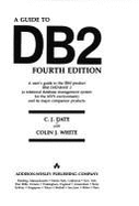 A Guide to DB2 - Date, Chris J, and White, Colin J