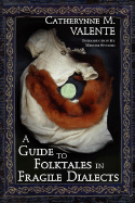 A Guide to Folktales in Fragile Dialects