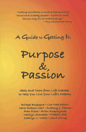 A Guide to Getting It: Purpose and Passion