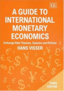 A Guide to International Monetary Economics, Third Edition: Exchange Rate Theories, Systems and Policies