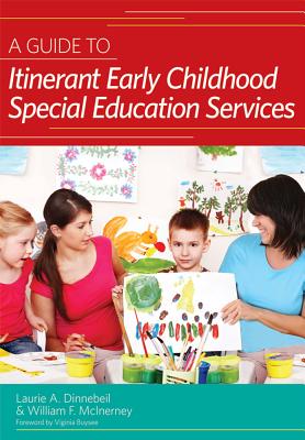 A Guide to Itinerant Early Childhood Special Education Services - Dinnebeil, Laurie A., and McInerney, William F.