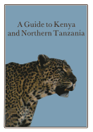 A Guide to Kenya and Northern Tanzania - Horrobin, David F.