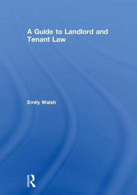 A Guide To Landlord And Tenant Law Book By Emily Walsh 2