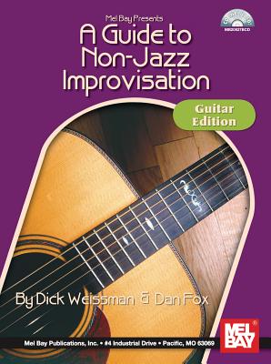 A Guide to Non-Jazz Improvisation - Weissman, Dick, and Fox, Dan