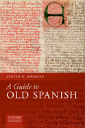 A Guide to Old Spanish