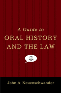 A Guide to Oral History and the Law