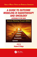 A Guide to Outcome Modeling in Radiotherapy and Oncology: Listening to the Data