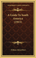 A Guide to South America (1915)