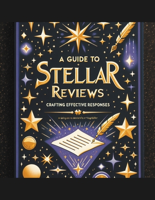 A Guide to Stellar Reviews: Crafting Effective Responses - Girl, Digital Commerce