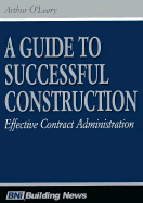 A Guide to Successful Construction - BNI Building News (Creator)