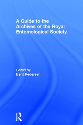 A Guide to the Archives of the Royal Entomological Society - Fenwick, Simon