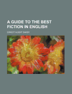 A Guide to the Best Fiction in English