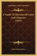 A Guide to the Inns of Court and Chancery (1855)