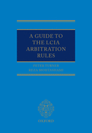 A Guide to the Lcia Arbitration Rules