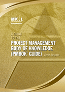 A Guide to the Project Management Body of Knowledge (PMBOK Guide)