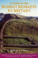 A Guide to the Roman Remains in Britain - Wilson, R. J. A.