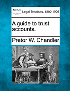 A Guide to Trust Accounts.