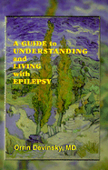 A Guide to Understanding and Living with Epilepsy