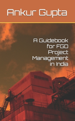 A Guidebook for FGD Project Management in India - Gupta, Ankur