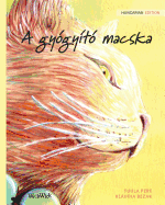 A gygyt macska: Hungarian Edition of The Healer Cat