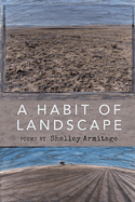 A Habit of Landscape