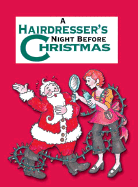A Hairdresser's Night Before Christmas