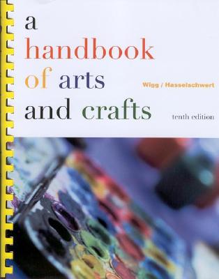 A Handbook of Arts & Crafts - Wigg, Philip R