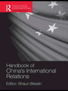 A Handbook of China's International Relations