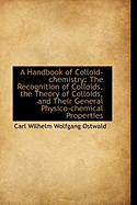 A Handbook of Colloid-Chemistry