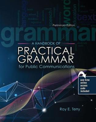 A Handbook of Practical Grammar for Public Communications - Terry, Roy