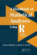 A Handbook of Statistical Analyses Using R