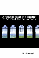 A Handbook of the Epistle of Sr. Paul to the Romans