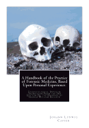 A Handbook of the Practice of Forensic Medicine, Based Upon Personal Experience.: Thanatological Division: Translated From the 3rd Edition Of the Original by George William Balfour - Casper, Johann Ludwig