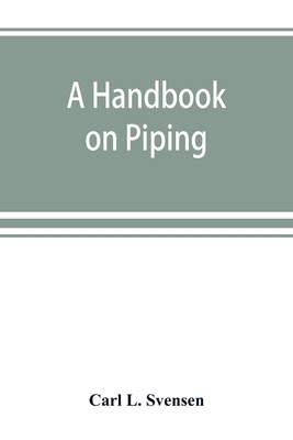 A handbook on piping - L Svensen, Carl