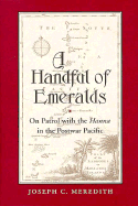 A Handful of Emeralds: On Patrol with the Hanna in the Postwar Pacific