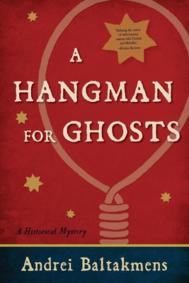 A Hangman for Ghosts - Baltakmens, Andrei