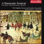 A Hanseatic Festival: German Renaissance Music
