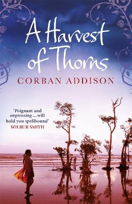 A Harvest of Thorns - Addison, Corban