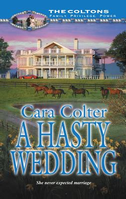 A Hasty Wedding - Colter, Cara