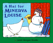 A Hat for Minerva Louise - Stoeke, Janet Morgan