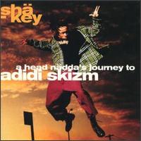 A Head Ndda's Journey to Adidi Skizm - Sh-Key