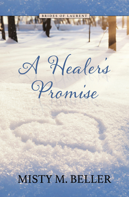 A Healer's Promise - Beller, Misty M