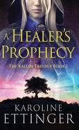 A Healer's Prophecy