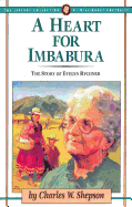 A Heart for Imbabura: The Story of Evelyn Rychner - Shepson, Charles W, Reverend