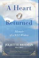 A Heart Returned: Memoir of a 9/11 Widow
