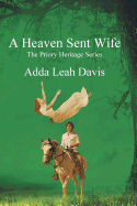A Heaven Sent Wife