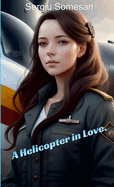 A Helicopter in Love